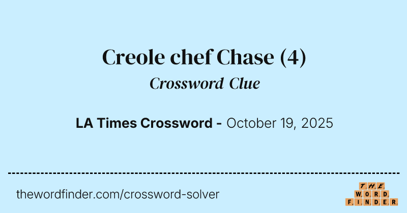 Creole chef Chase crossword clue image