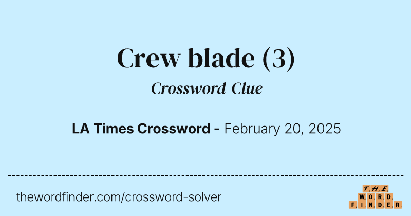 Crew blade crossword clue image