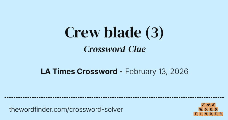 Crew blade crossword clue image