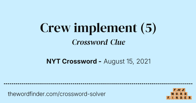 Crew implement crossword clue image