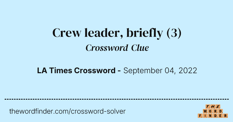 Crew leader, briefly crossword clue image