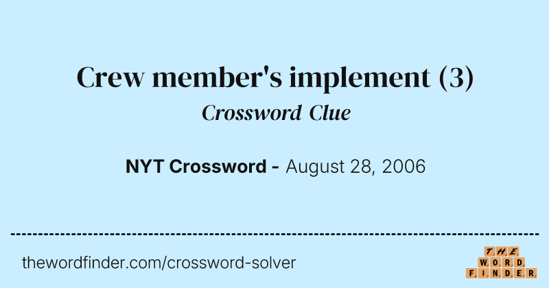 Crew member's implement crossword clue image