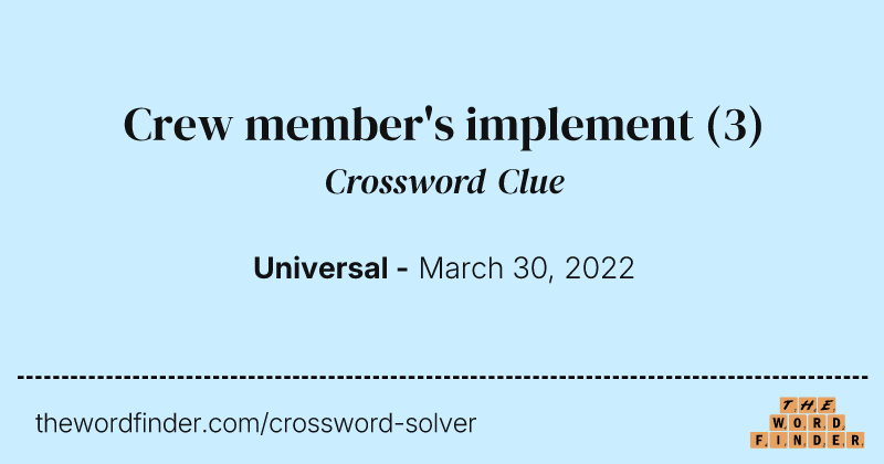 Crew member's implement crossword clue image