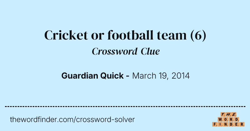 Cricket or football team crossword clue image