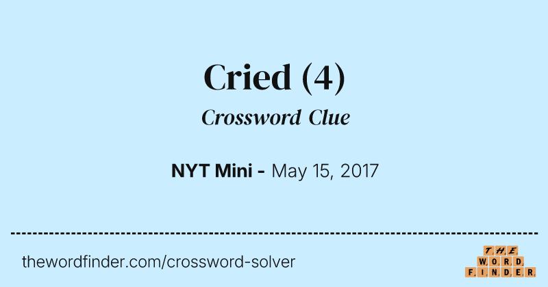 Cried crossword clue image