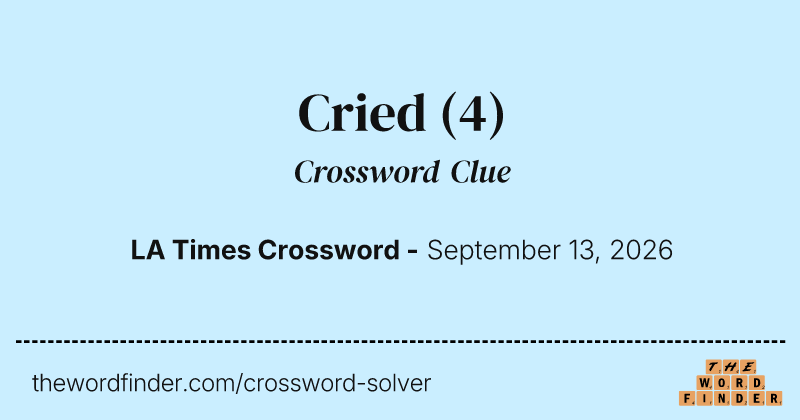 Cried crossword clue image