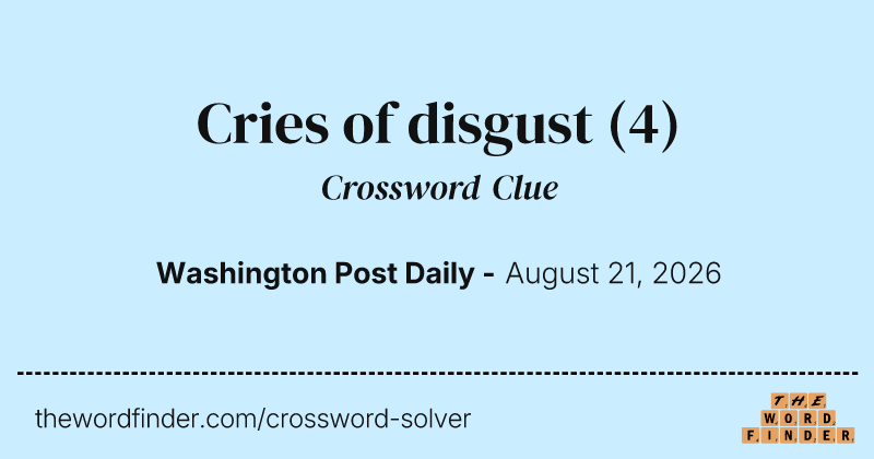Cries of disgust crossword clue image