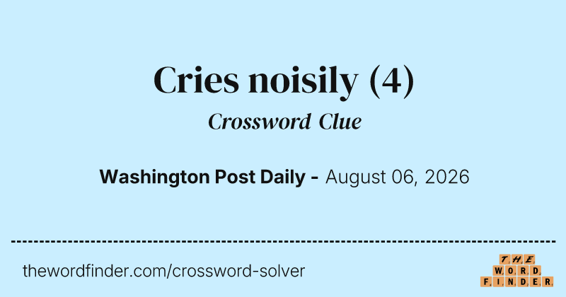 Cries noisily crossword clue image
