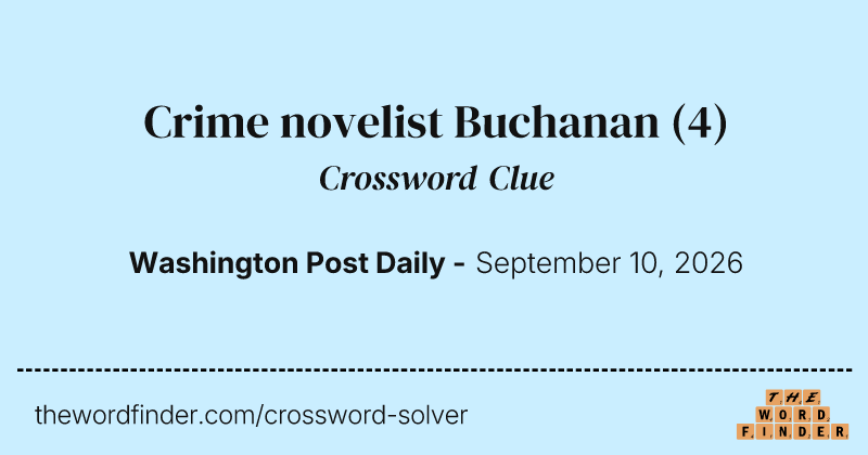 Crime novelist Buchanan crossword clue image