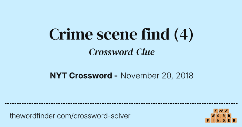 Crime scene find crossword clue image
