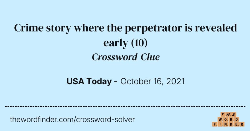 Crime story where the perpetrator is revealed early crossword clue image