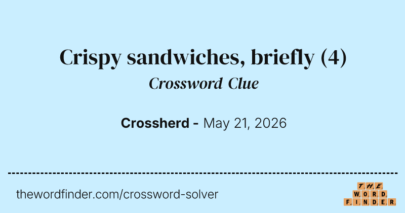 Crispy sandwiches, briefly crossword clue image