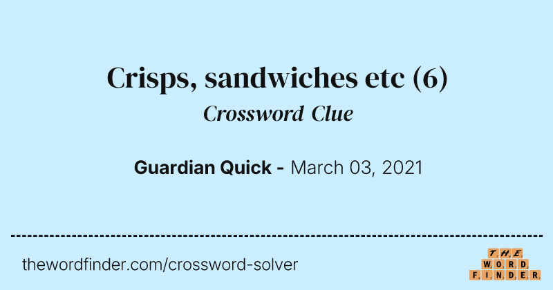 Crisps, sandwiches etc crossword clue image