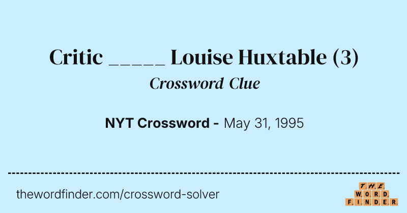 Critic _____ Louise Huxtable crossword clue image