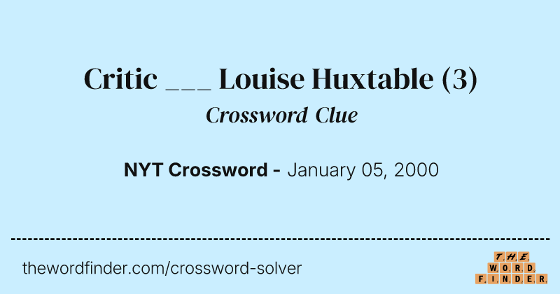 Critic ___ Louise Huxtable crossword clue image