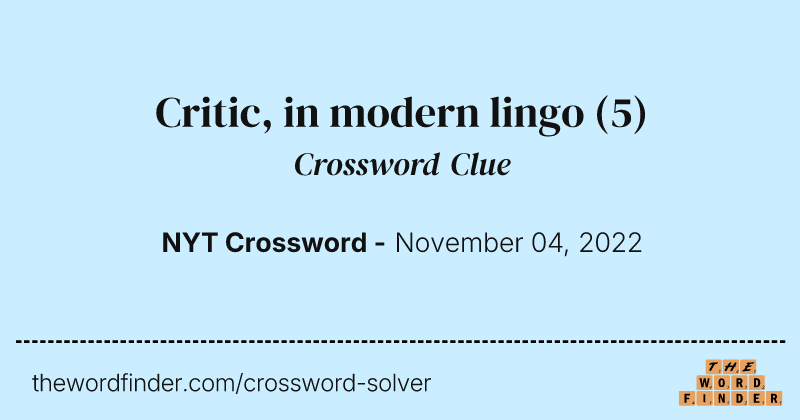 Critic, in modern lingo crossword clue image