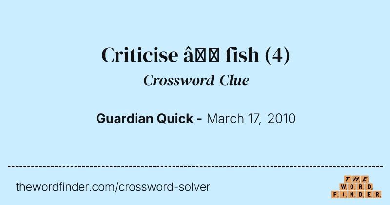 Criticise — fish crossword clue image