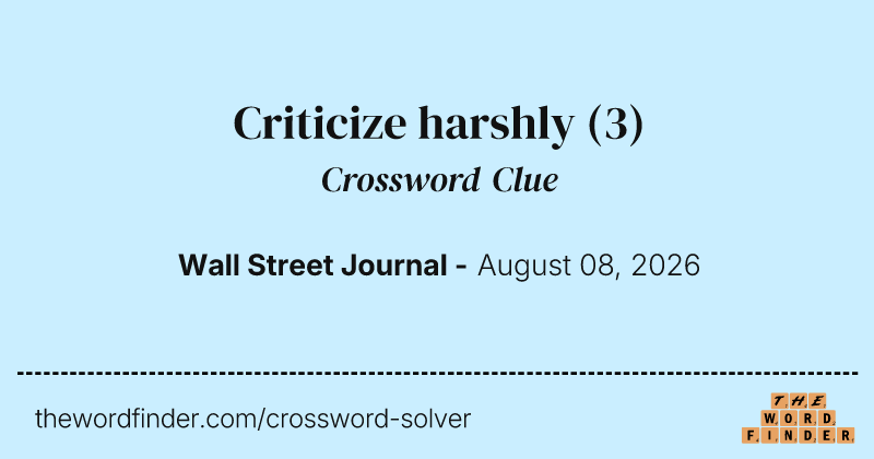 Criticize harshly crossword clue image
