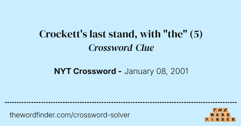 Crockett's last stand, with "the" crossword clue image