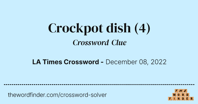 Crockpot dish crossword clue image