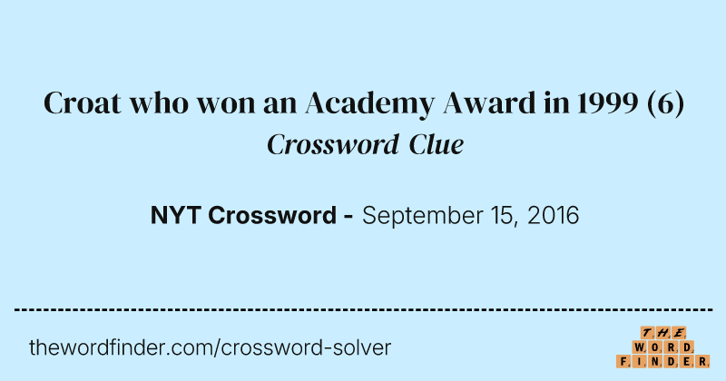 Croat who won an Academy Award in 1999 crossword clue image