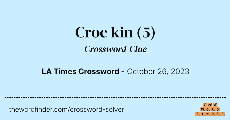 Croc kin crossword clue image