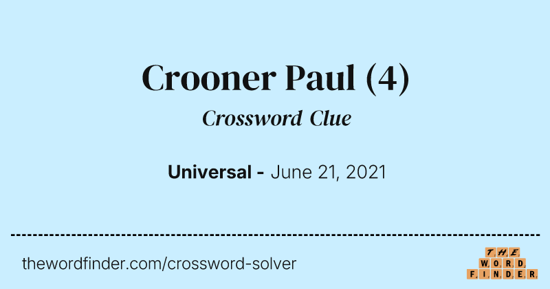 Crooner Paul crossword clue image