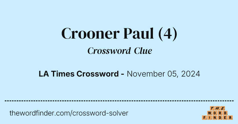 Crooner Paul crossword clue image