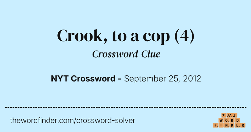Crook, to a cop crossword clue image