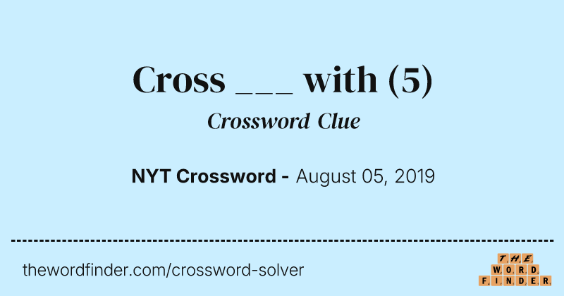 Cross ___ with crossword clue image