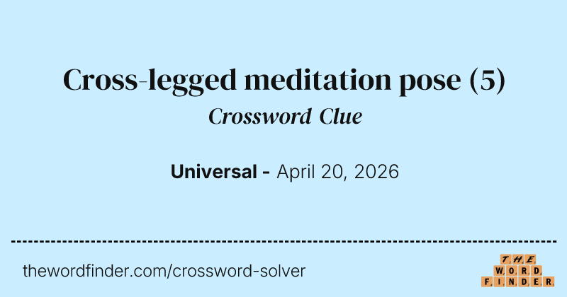 Cross-legged meditation pose crossword clue image