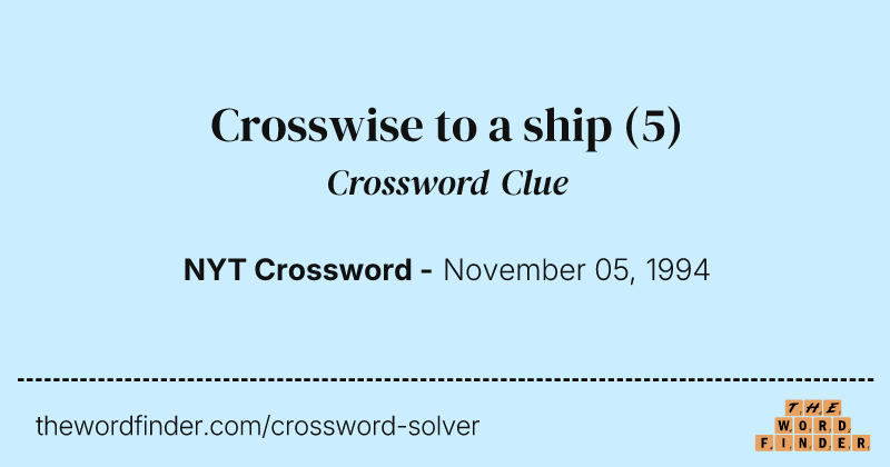 Crosswise to a ship crossword clue image