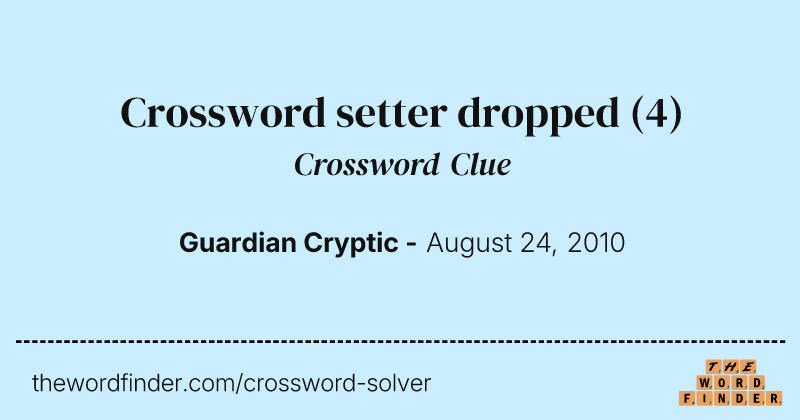 Crossword setter dropped crossword clue image
