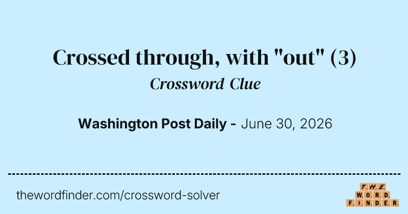 Crossed through, with "out" crossword clue image