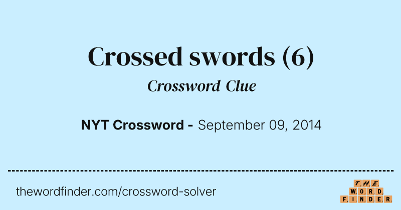Crossed swords crossword clue image