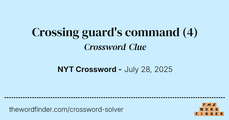 Crossing guard's command crossword clue image