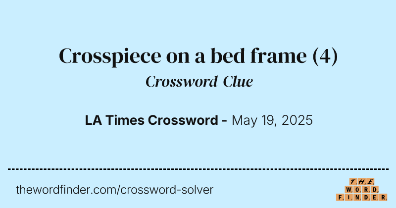 Crosspiece on a bed frame crossword clue image