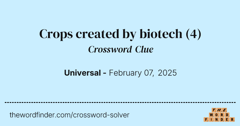 Crops created by biotech crossword clue image