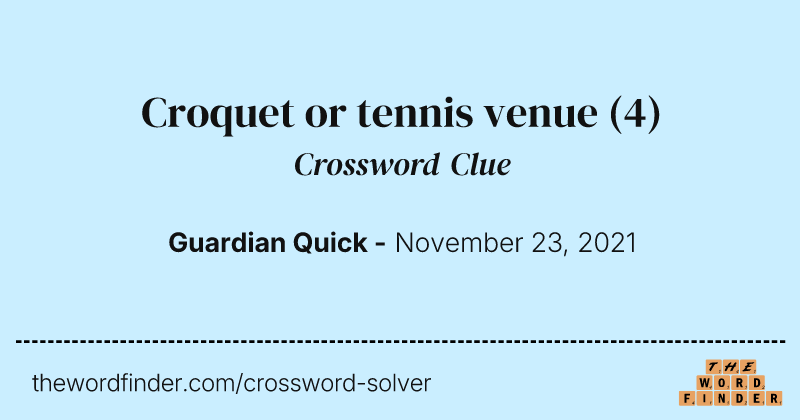 Croquet or tennis venue crossword clue image