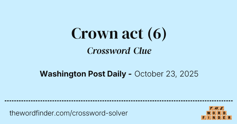 Crown act crossword clue image
