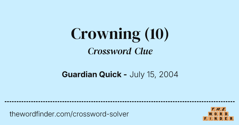 Crowning crossword clue image