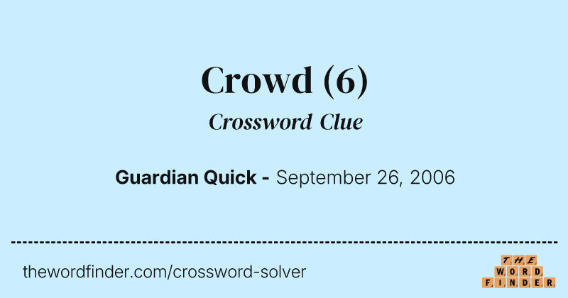 Crowd crossword clue image