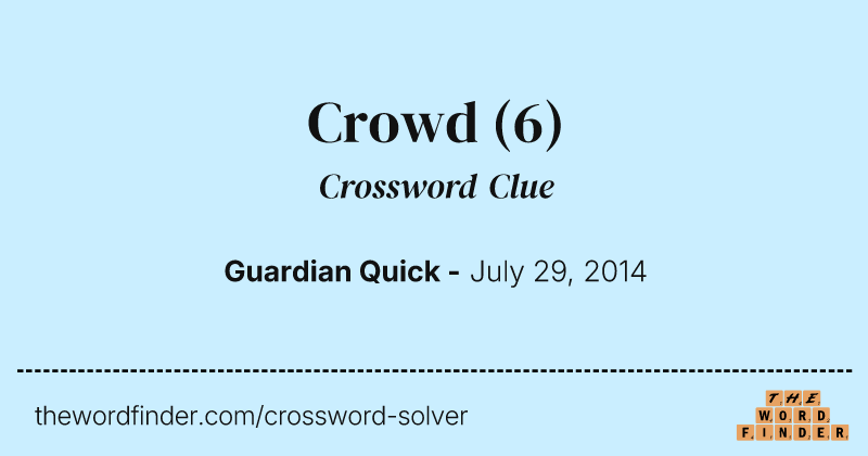 Crowd crossword clue image