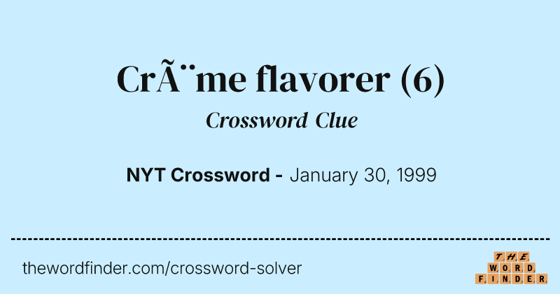 Crème flavorer crossword clue image