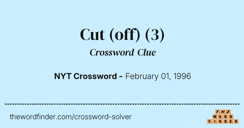 Cut (off) crossword clue image
