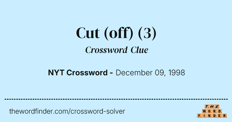 Cut (off) crossword clue image