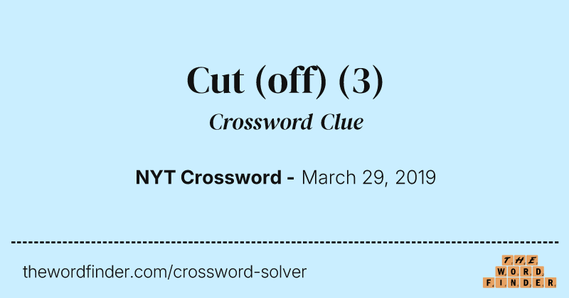 Cut (off) crossword clue image