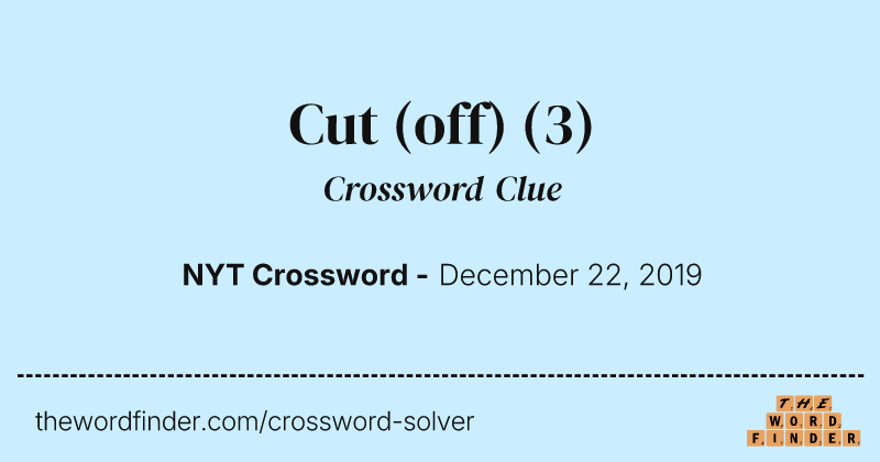 Cut (off) crossword clue image