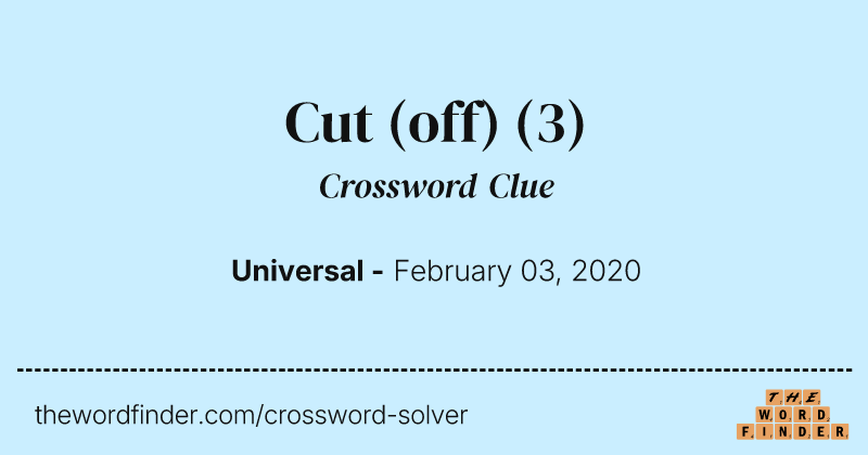 Cut (off) crossword clue image