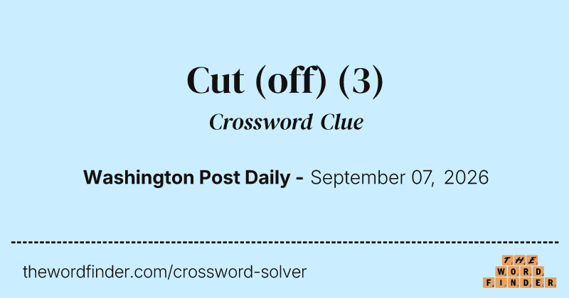 Cut (off) crossword clue image